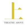 上剧场theatreabove