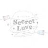 SecretLove_橹穆