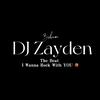 DJ Zayden🩸