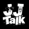 JJ Talk