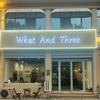 What And Three