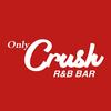 Only Crush R&B Bar
