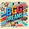 BIGBIGBIGDREAMS