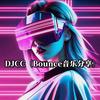 DJCC《Bounce音乐分享》