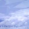 far in the blue sky