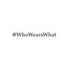 WhoWearsWhat
